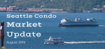 August 2019 Seattle Condo Market Update August 2019 Seattle Condo Market Update