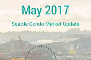 May 2017 Seattle Condo Market Update