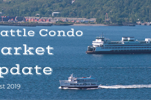 August 2019 Seattle Condo Market Update