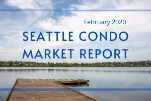 February 2020 Seattle Condo Market Report