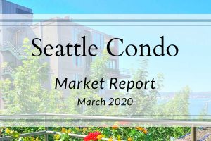 March 2020 Seattle Condo Market Report