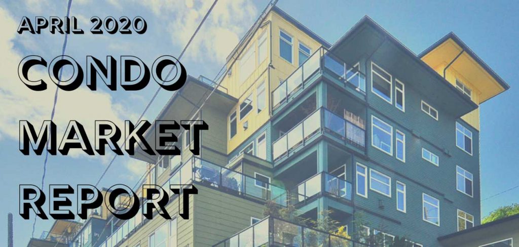 Seattle Condo Market Update April 2020