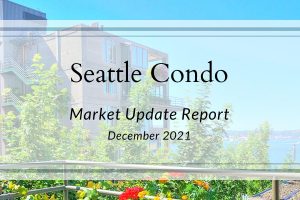 December 2021 Seattle Condo Market Update