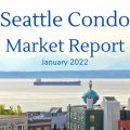 Seattle Condo Market Report January 2022