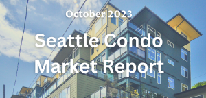October 2023 Seattle Condo Market Update