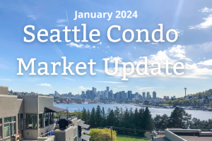Seattle Condo Market Update January 2024