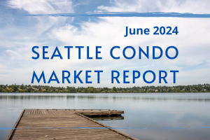 Seattle Condo Report for June 2024