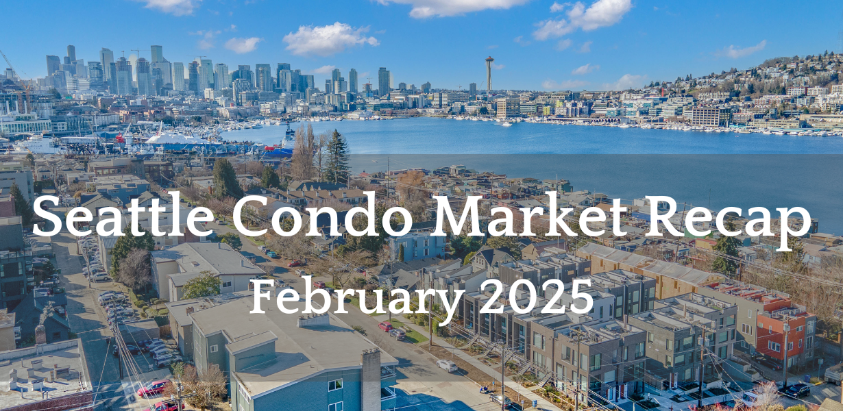 Seattle Condo Review February 2025