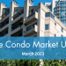 Seattle Condo Market Update March 2023