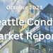 October 2023 Seattle Condo Market Update